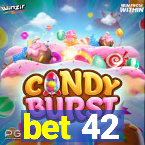 bet 42